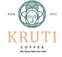 KRUTI COFFEE We Thrive;Tribe