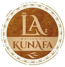 LA MAISON DU KUNAFA