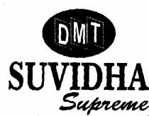 DMT SUVIDHA SUPREME WITH