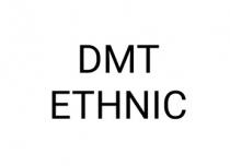 DMT ETHNIC
