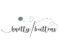 KNOTTY BUTTONS