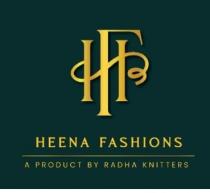 HEENA FASHIONS A PRODUCT BY RADHA KNITTERS