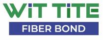 WIT TITE FIBER BOND