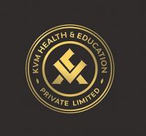 KVM HEALTH AND EDUCATION PVT LTD