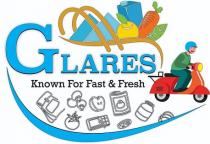 GLARES Known For Fast & Fresh