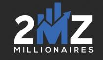 2MZ MILLIONAIRES