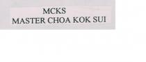 MCKS MASTER CHOA KOK SUI