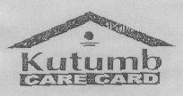 KUTUMB CARE CARD )