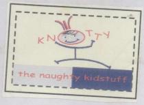 KNOTTY the naughty kidstuff,