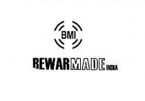 BMI, BEWARMADE INDIA
