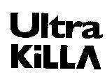 ULTRA KILLA