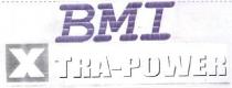 BMI XTRA-POWER