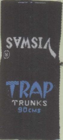 VISWAS TRAP TRUNKS