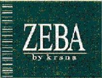 ZEBA BY KRSNA