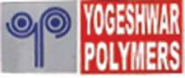 YP, YOGESHWAR POLYMERS