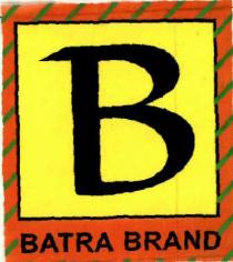 B BATRA BRAND