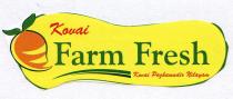 KOVAI, FARM FRESH