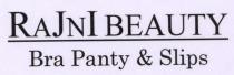 RAJNI BEAUTY Bra Panty & Slips