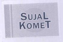 SUJAL KOMET