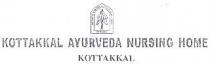 KOTTAKKAL AYURVEDA NURSING HOME, KOTTAKKAL