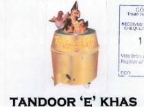 TANDOOR 'E' KHAS