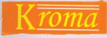 KROMA
