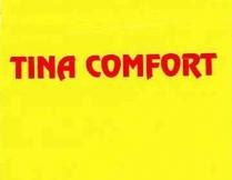 TINA COMFORT