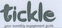 TICKLE YOUR MONTHLY ENGAGEMENT GUIDE