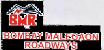 BMR BOMBAY MALEGAON ROADWAYS