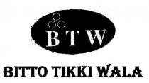 BITTO TIKKI WALA