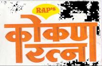 RAP'S KOKAN RATNA
