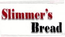 SLIMMER BREAD
