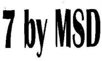 7 BY MSD