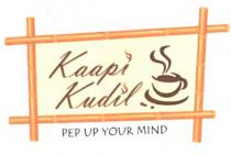 Kaapi Kudil PEP UP YOUR MIND