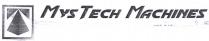 MYS TECH MACHINES