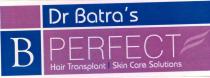 DR BATRA ' S B PERFECT