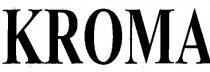 KROMA