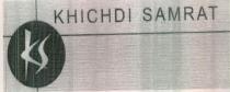 KS KHICHDI SAMRAT