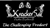 KRACKER'S AUDIO SYSLEMS THE CHALLENGING PRODUCT