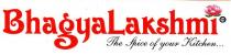 BhagyaLakshmi - The spice of your Kitchen