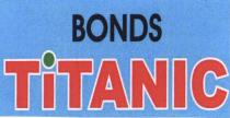 BONDS TiTANIC