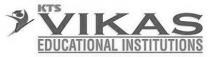 KTS VIKAS EDUCATIONAL INSTITUTIONS