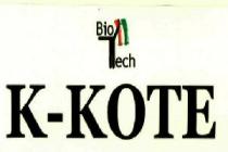 BIO TECH K-KOTE