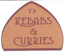 T3 KEBABS & CURRIES