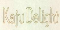 KAJU DELIGHT