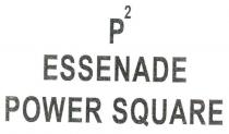 P2 ESSENADE POWER SQUARE