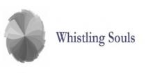 WHISTLING SOULS