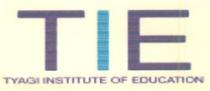 TIE TYAGI INSTITUTE OF EDUCATION