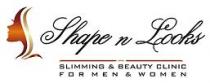 SHAPE N LOOKS Slimming and Beauty Clinic for Men and Women
