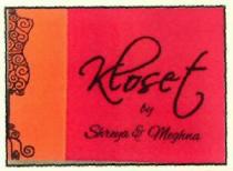 KLOSET BY SHREYA & MEGHNA